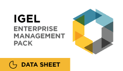 IGEL ENTERPRISE MANAGEMENT PACK