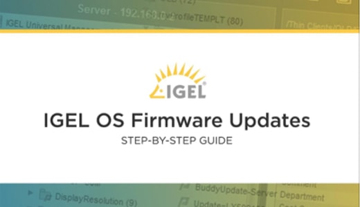 IGEL OS Firmware Updates, Step-by-step Guide