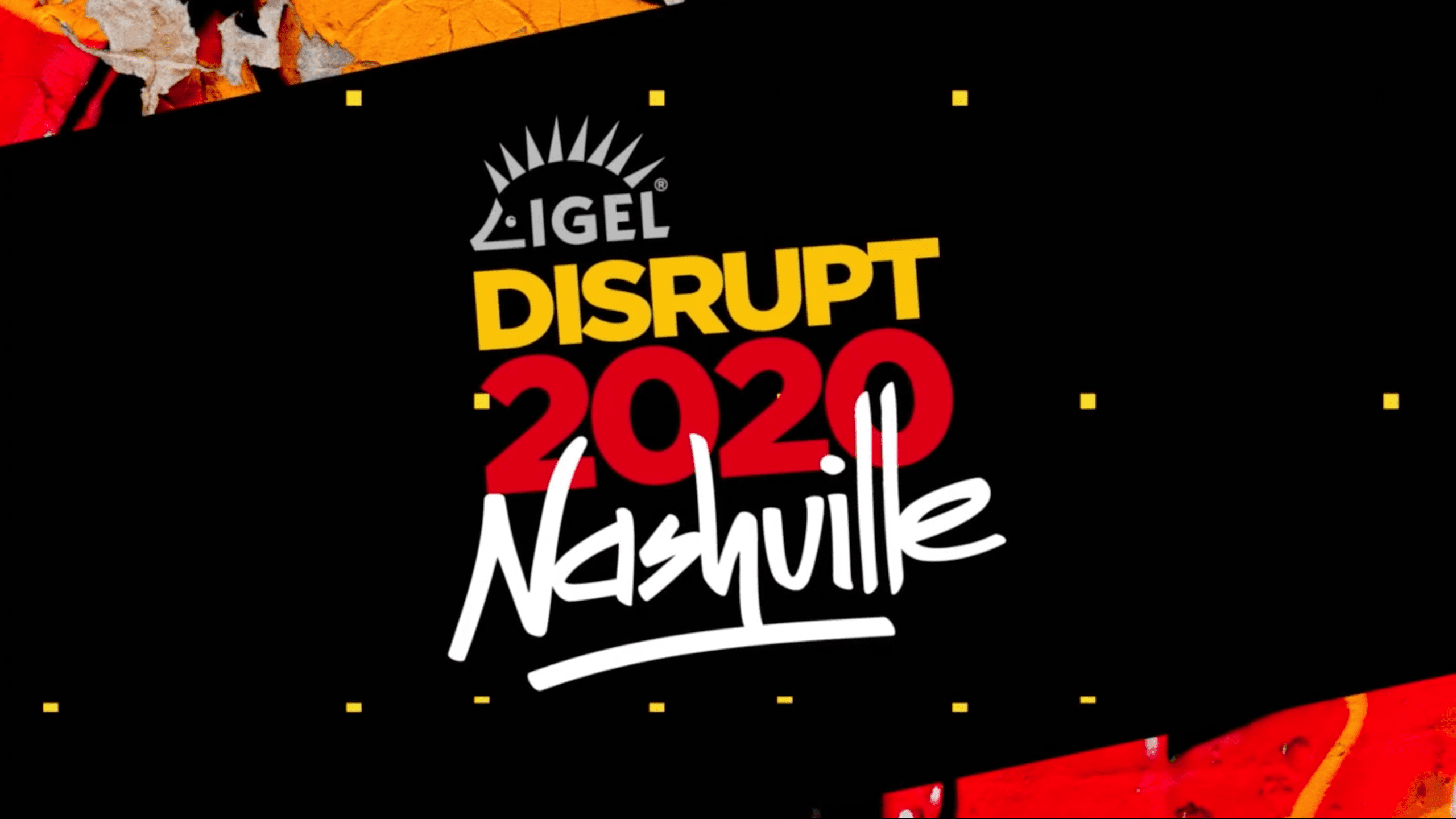 IGEL Disrupt 2020 Nashville promo featuring Jed Ayres