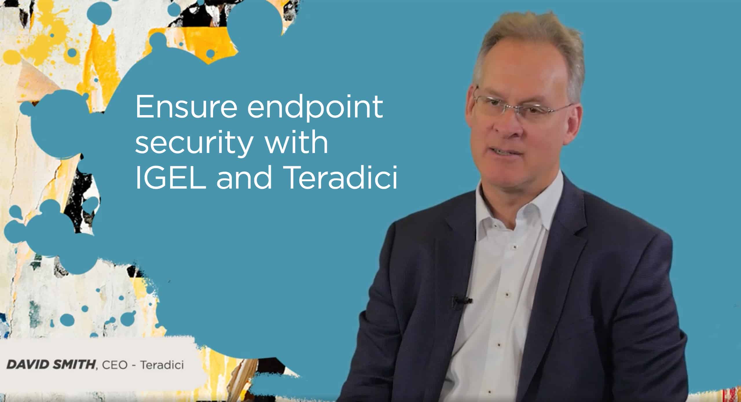 Ensure endpoint security with IGEL and Teradici
