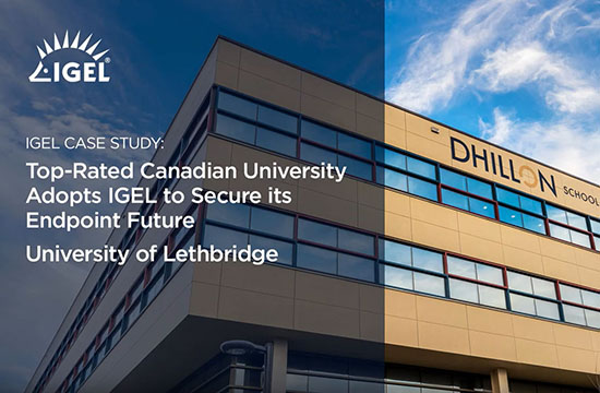 Top-Rated Canadian University Adopts IGEL to Secure its Endpoint Future – University of Lethbridge