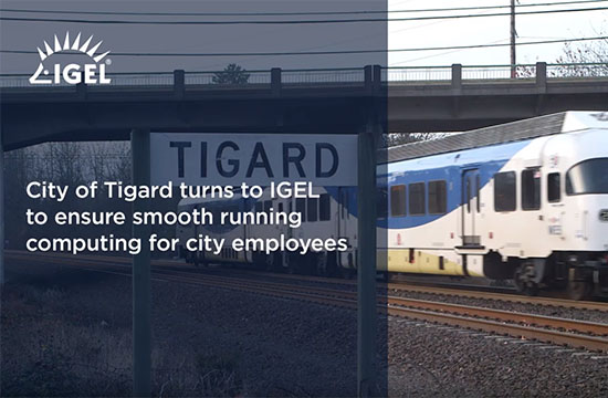 City of Tigard turns to IGEL to ensure smooth running computing for city employees