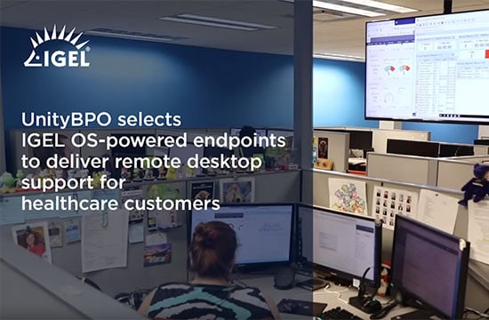 UnityBPO selects IGEL OS-powered endpoints to deliver remote desktop support for healthcare customers