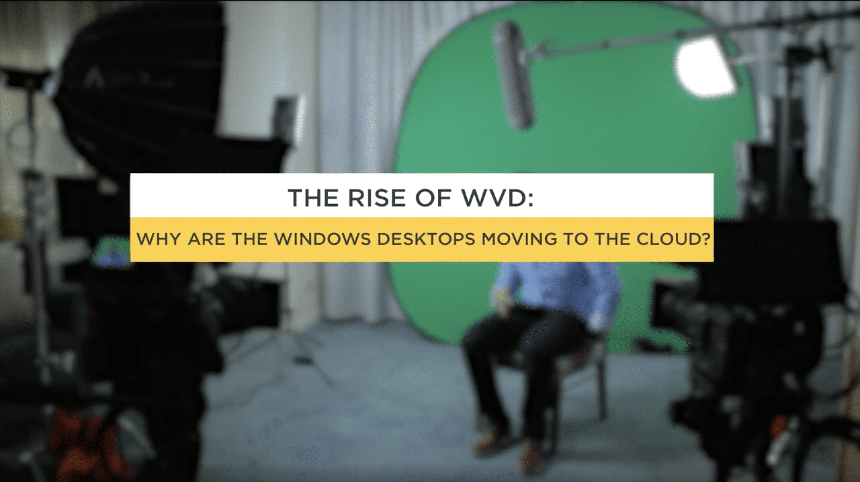 The Rise of WVD: Why are Windows Desktops Moving to the Cloud – Part 1