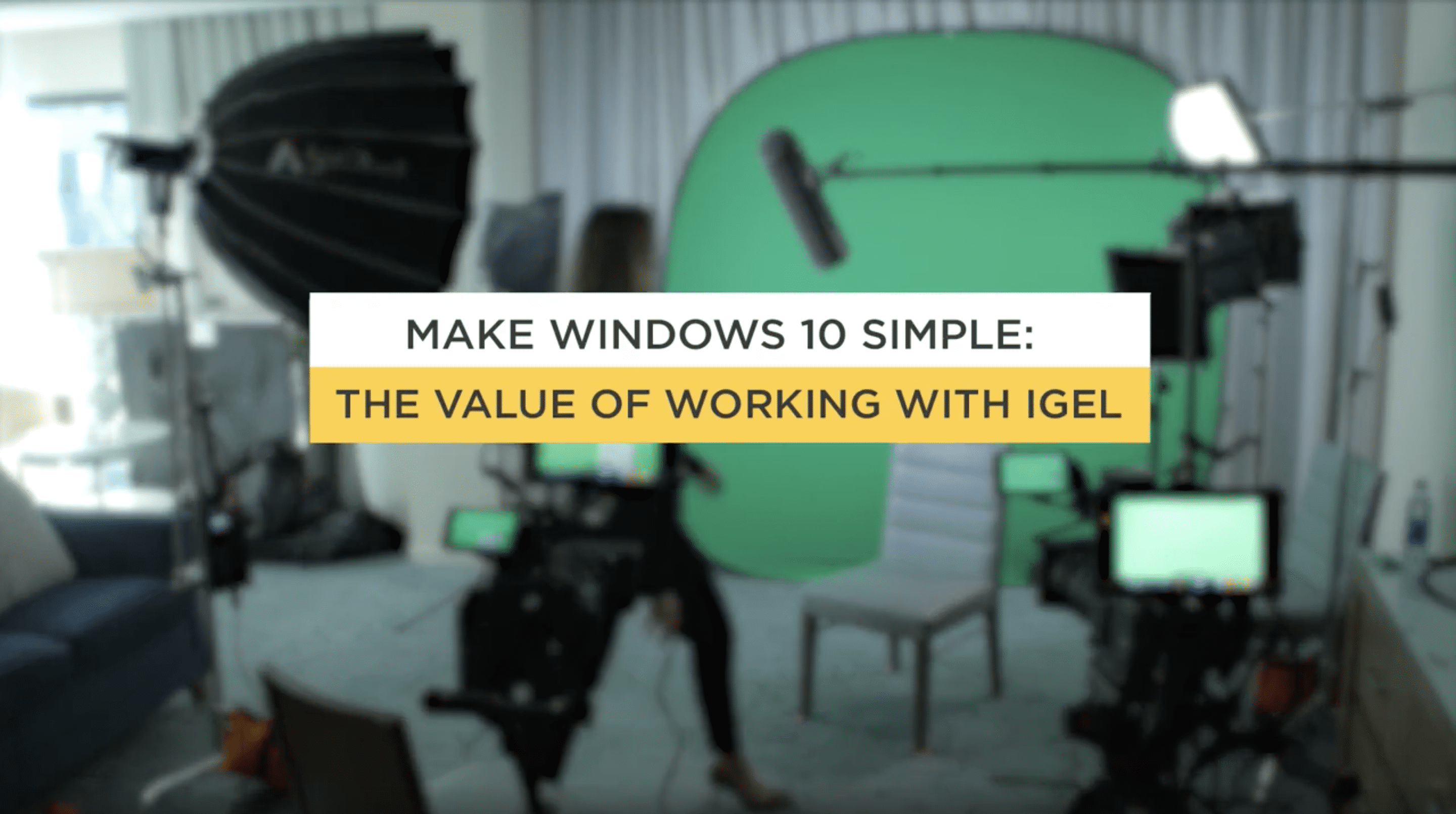 Make Windows 10 Simple: The Value of Working with IGEL – Part 1