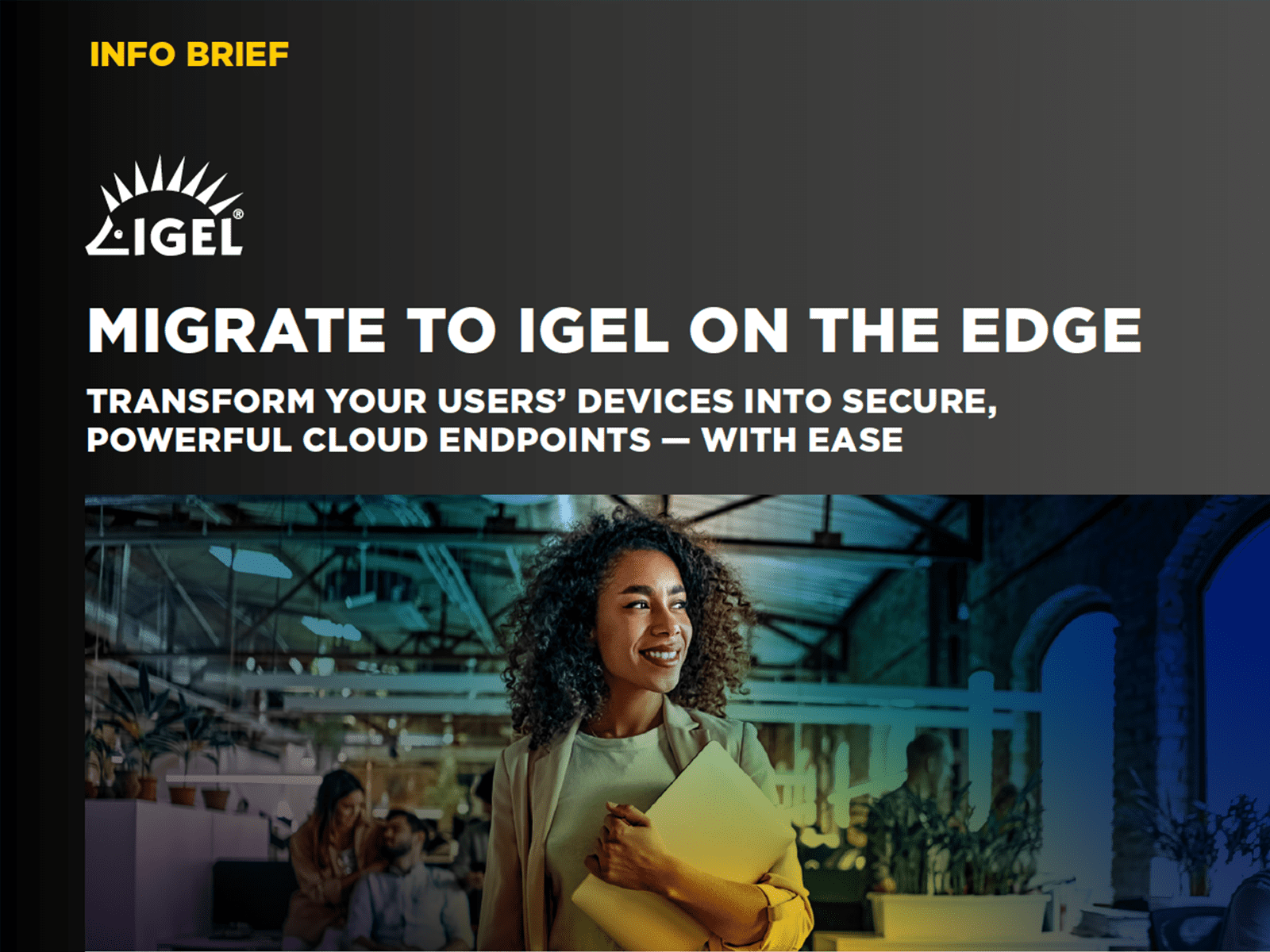 MIGRATE TO IGEL ON THE EDGE