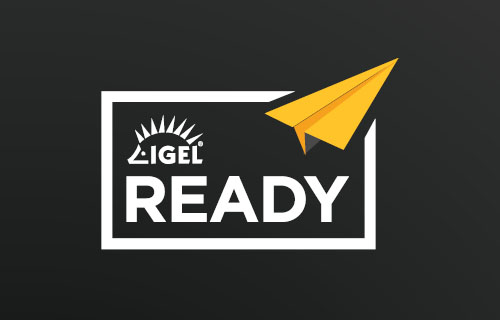 Why choose an IGEL Ready Solution