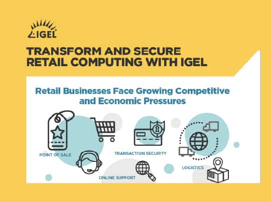 Transform and Secure Retail Computing with IGEL