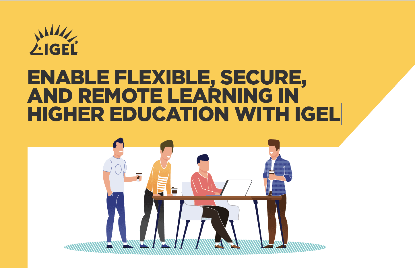 Enable Flexible, Secure, and Remote Learning in Higher Education with IGEL