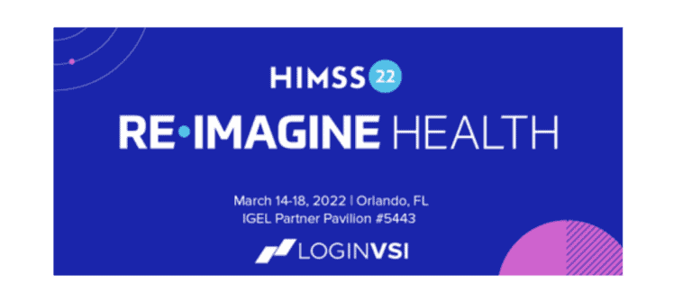 Login VSI and IGEL Ready Partners Participate at HIMSS 22