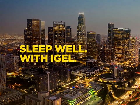 Sleep Well With IGEL